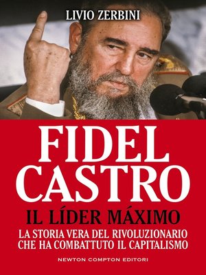 cover image of Fidel Castro. Il Líder Máximo
